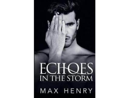 Livro Echoes In The Storm de Max Henry ( Inglês )