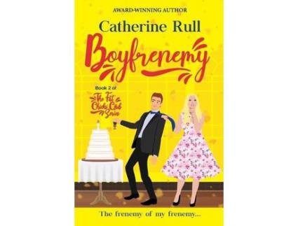 Livro Boyfrenemy: Book 2 Of The Fat Chicks' Club Series de Catherine Rull ( Inglês )