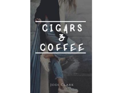 Livro Cigars &Amp; Coffee de Jodi Clark ( Inglês )
