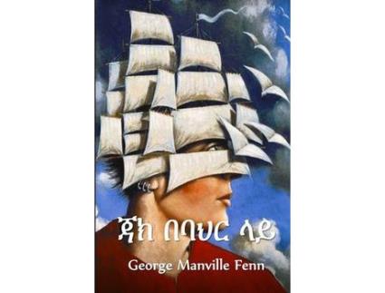 Livro ?? ???? ??: Jack At Sea, Amharic Edition de George Manville Fenn ( Inglês )