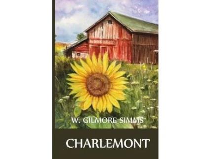 Livro Charlemont: Charlemont, Icelandic Edition de W. Gilmore Simms ( Inglês )