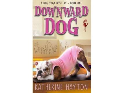 Livro Downward Dog de Katherine Hayton ( Inglês )