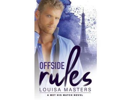 Livro Offside Rules: A Met His Match Novel de Louisa Masters ( Inglês )