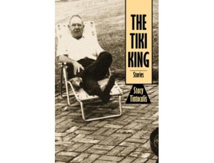 Livro the tiki king de stacy tintocalis (inglês)