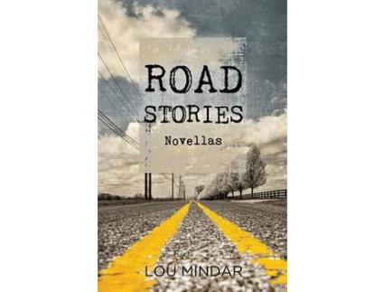 Livro Road Stories: Novellas de Lou Mindar ( Inglês )