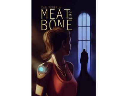 Livro Meat And Bone de Dan Rempala ( Inglês )