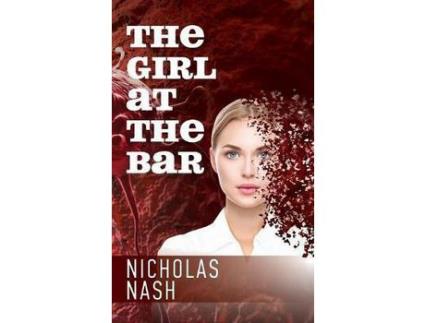 Livro The Girl At The Bar de Nicholas Nash ( Inglês )