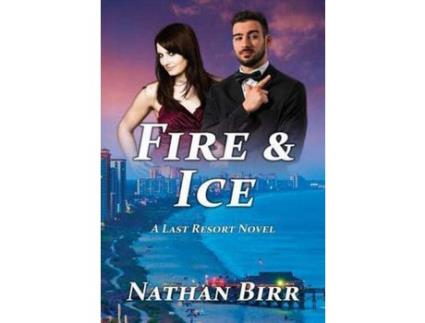 Livro Fire &Amp; Ice de Nathan Birr ( Inglês )