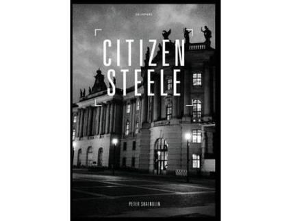 Livro Citizen Steele de Peter Shaindlin ( Inglês )