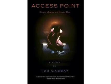 Livro Access Point: A Psychological Thriller de Tom Gabbay ( Inglês )