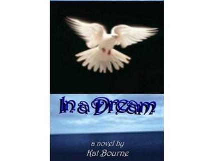 Livro In A Dream de Kat Bourne ( Inglês )