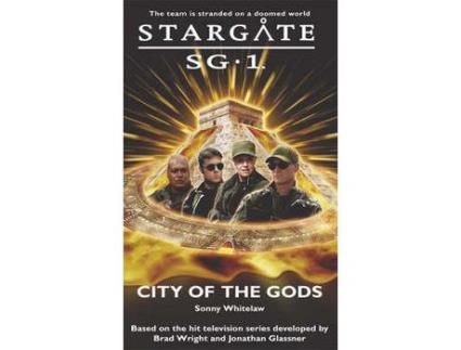 Livro Stargate Sg-1 City Of The Gods de Sonny Whitelaw ( Inglês )