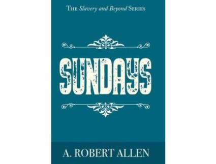 Livro Sundays de A. Robert Allen ( Inglês )