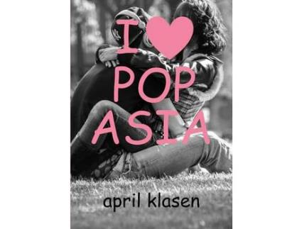 Livro I Heart Pop Asia de April Klasen ( Inglês )