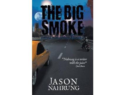 Livro The Big Smoke de Jason Nahrung ( Inglês )