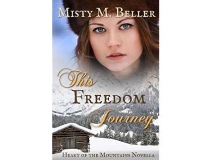 Livro This Freedom Journey de Misty M. Beller ( Inglês )