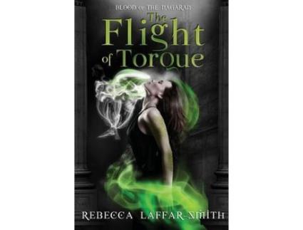 Livro The Flight Of Torque: Blood Of The Nagaran de Rebecca Laffar-Smith ( Inglês )