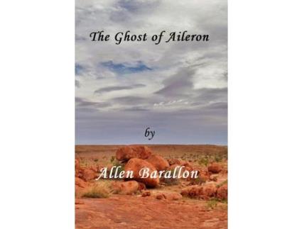 Livro The Ghost Of Aileron de Allen Barallon ( Inglês )