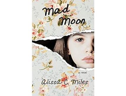 Livro Mad Moon de Alissa C. Miles ( Inglês )