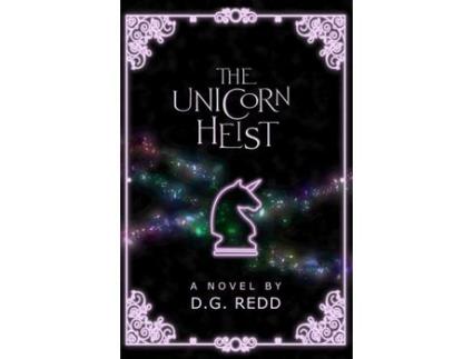 Livro The Unicorn Heist: A Light-Hearted Fantasy Adventure de D.G. Redd ( Inglês )