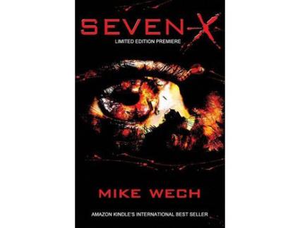 Livro Seven-X: Terror To The Seventh Power de Mike Wech ( Inglês )