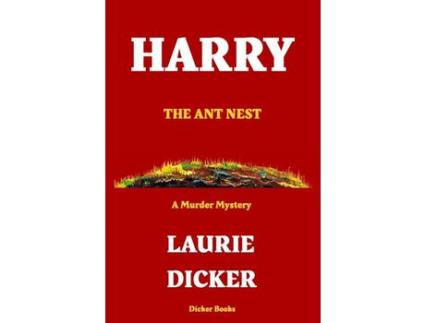 Livro Harry: The Ant Nest de Laurie Dicker ( Inglês )