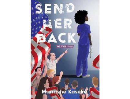 Livro Send Her Back And Other Stories de Munashe Kaseke ( Inglês )
