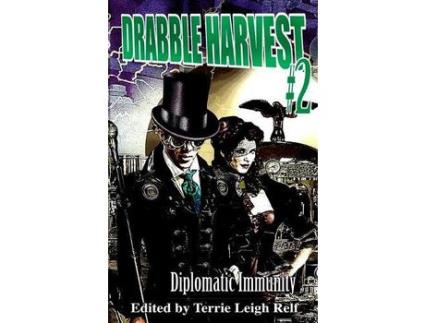 Livro Drabble Harvest #2: Diplomatic Immunity de Terrie Leigh Relf ( Inglês )