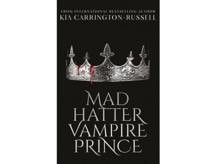 Livro Mad Hatter Vampire Prince de Kia Carrington-Russell ( Inglês )