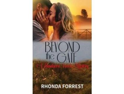 Livro Beyond The Gate (A Bindarra Creek Mystery Romance) de Rhonda Forrest ( Inglês )