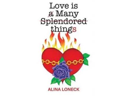 Livro Love Is Many Things de Alina Loneck ( Inglês )