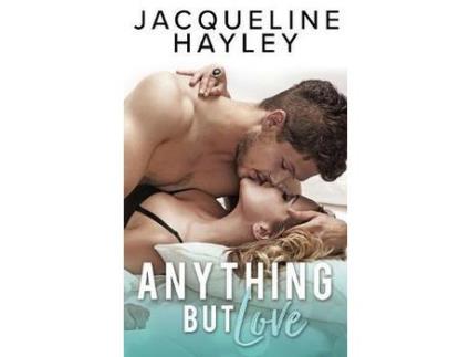 Livro Anything But Love de Jacqueline Hayley ( Inglês )