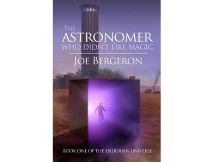 Livro The Astronomer Who Didn'T Like Magic de Joe Bergeron ( Inglês )