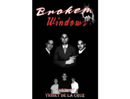 Livro Broken Windows de yioset De La Cruz ( Inglês )