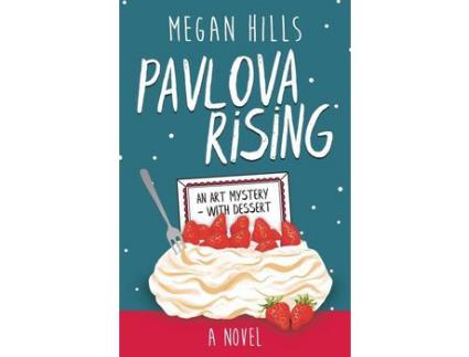 Livro Pavlova Rising de Megan Hills ( Inglês )