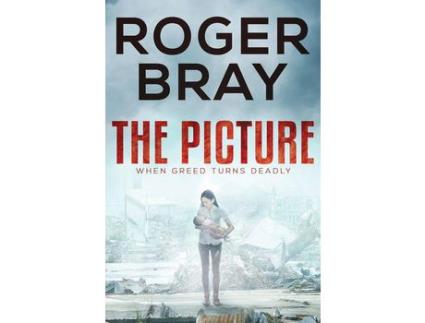 Livro The Picture: When Greed Turns Deadly de Roger Bray ( Inglês )