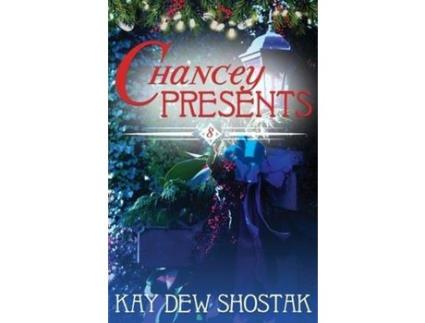 Livro Chancey Presents de Kay Dew Shostak ( Inglês )