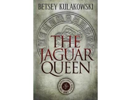 Livro The Jaguar Queen de Betsey Kulakowski ( Inglês )