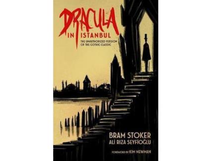 Livro Dracula In Istanbul: The Unauthorized Version Of The Gothic Classic de Bram Stoker ( Inglês )