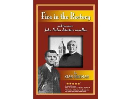 Livro Fire In The Rectory: And Two More John Nolan Detective Novellas de Stan Freeman ( Inglês )