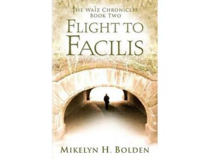 Livro Flight To Facilis: The Waiz Chronicles: Book Two de Mikelyn H Bolden ( Inglês )
