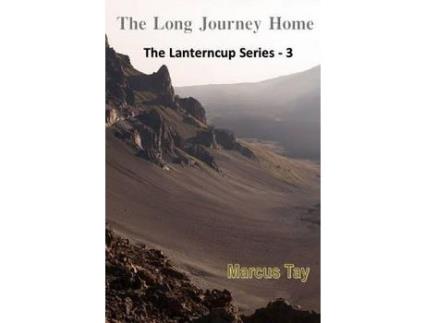Livro The Long Journey Home ( The Lanterncup Series ) de Marcus Tay ( Inglês )