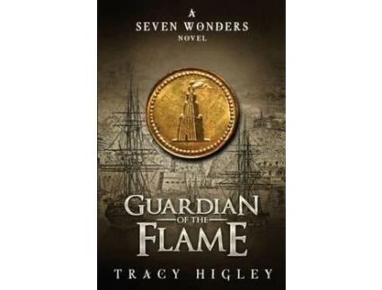 Livro Guardian Of The Flame de Tracy Higley ( Inglês )