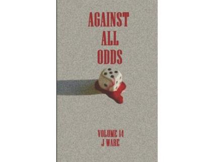Livro Against All Odds de J Ware ( Inglês )