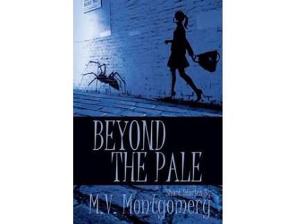 Livro Beyond The Pale de M. V. Montgomery ( Inglês )