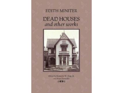 Livro Dead Houses And Other Works de Edith Miniter ( Inglês )