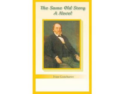 Livro The Same Old Story de Ivan Goncharov ( Inglês )