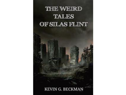 Livro The Weird Tales Of Silas Flint de Kevin Beckman ( Inglês )