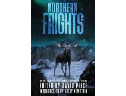 Livro Northern Frights: An Anthology By The Horror Writers Of Maine de David Price ( Inglês )