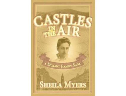 Livro Castles In The Air: A Durant Family Saga de Sheila Myers ( Inglês )